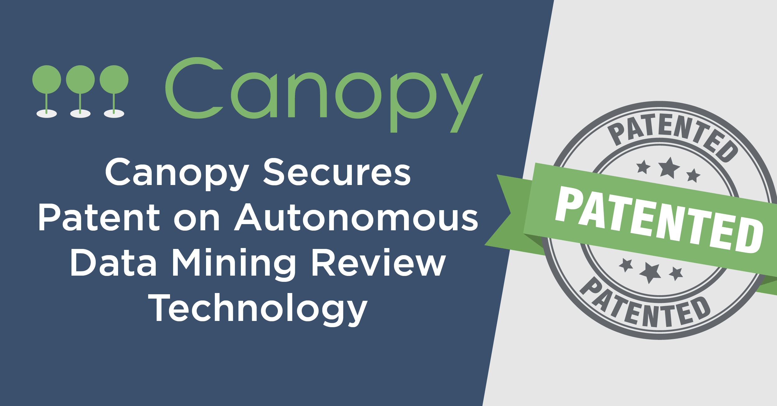 Canopy logo and patent stamp with title text Canopy Secures Patent on Autonomous Data Mining Review Technology